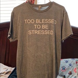 Cute shirt with quote on front